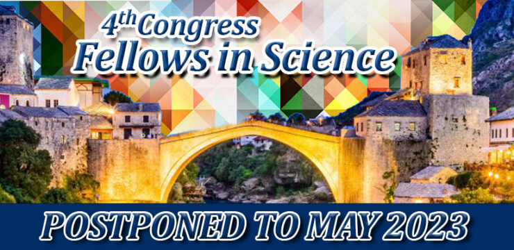 4th CONGRESS “FELLOWS IN SCIENCE” – POSTPONED TO MAY 2023